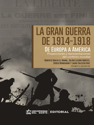 cover image of La Gran Guerra de 1914-1918. De Europa a América Latina